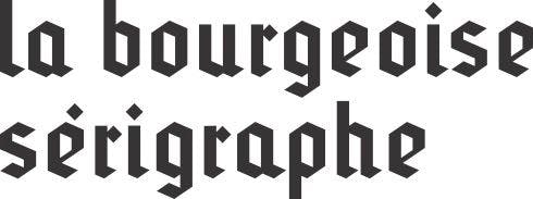 La Bourgeoise Serigraphe